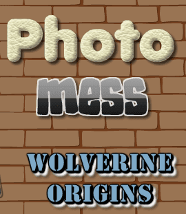 Photo Mess Wolverine Origins