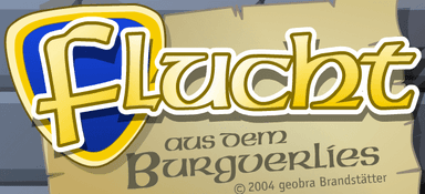Flucht aus dem Burgverlies