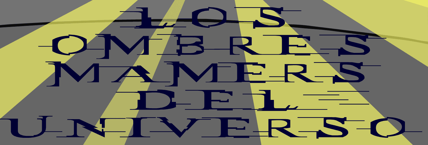 Los Ombres Mamers del Universo