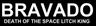 Bravado - Death of the Space Litch King
