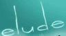 Elude