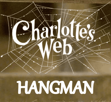 Charlotte's Web Hangman