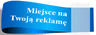 Miejsce na Twoją reklamę Banner Ad