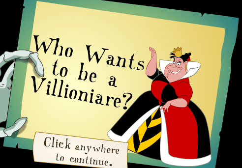 Who Wants to be a Villionaire?: The Queen of Hearts