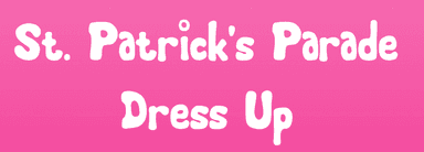 St. Patrick's Parade Dress Up