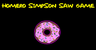 Homer Simpson Saw Game