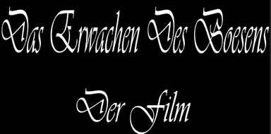 Das Erwachen des Bösens - Der film Teil A
