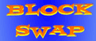 Block Swap
