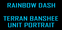 Rainbow Dash Terran Banshee Unit Portrait