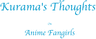 Kurama's Thoughts On Anime Fangirls