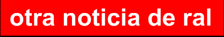 Otra Noticia de Ral