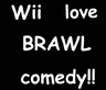 Wii love Brawl comedy