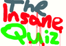 The Insane Quiz