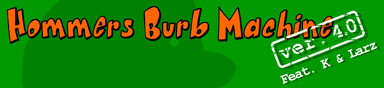 Hommers Burb Machine