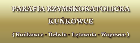 Parafia rzymskokatolicka Kuńkowce Header