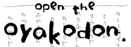 Open the Oyakodon.