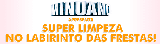 Super Limpeza no Labirinto das Frestas!