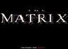 The Matrix: Trinity