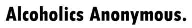 Alcoholics Anonymous