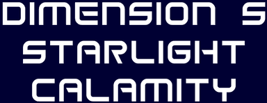 Dimension 5: Starlight Calamity
