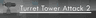 Turret Tower Attack 2