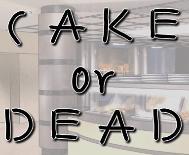 Cake or Dead