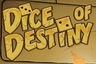 Dice of Destiny