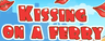Kissing on a Ferry
