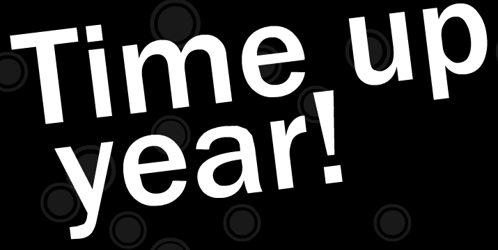 Time up year! (4)