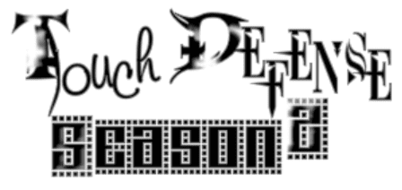 Touch Defense - Season 2