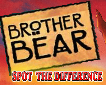 Brother Bear - Spot the Difference