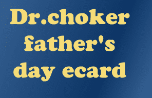 Dr.choker father's day ecard