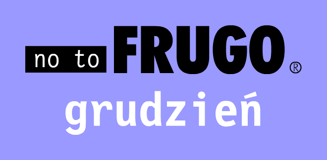 no to FRUGO: ściema 9 grudzień