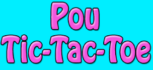 Pou Tic-Tac-Toe