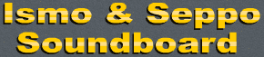 Ismo & Seppo Soundboard