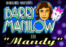 Barry Manilow in Mandy