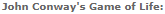 John Conway's Game of Life