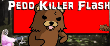Pedo Killer Flash