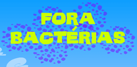 Fora Bactérias