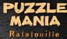 Puzzle Mania Ratatouille