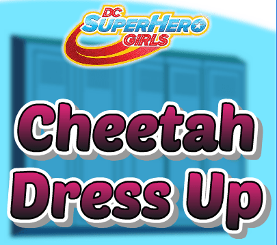 DC SuperHero Girls Cheetah Dress Up