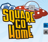 Square Go Home