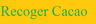Recoger Cacao