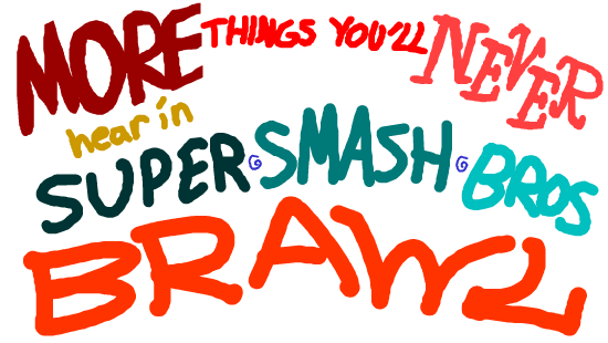 More Brawl Taunts