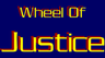 Wheel Of Justice