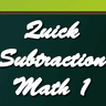 Quick Subtraction Math 1