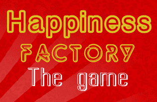 Happiness Factory: The game