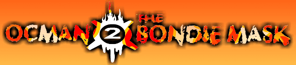 Ocman 2: The Bondie Mask