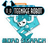 My Life As A Teenage Robot Word Search