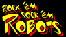 Rockem Sockem Robots